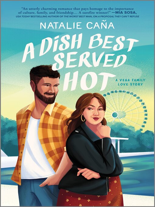 Title details for A Dish Best Served Hot by Natalie Caña - Available
